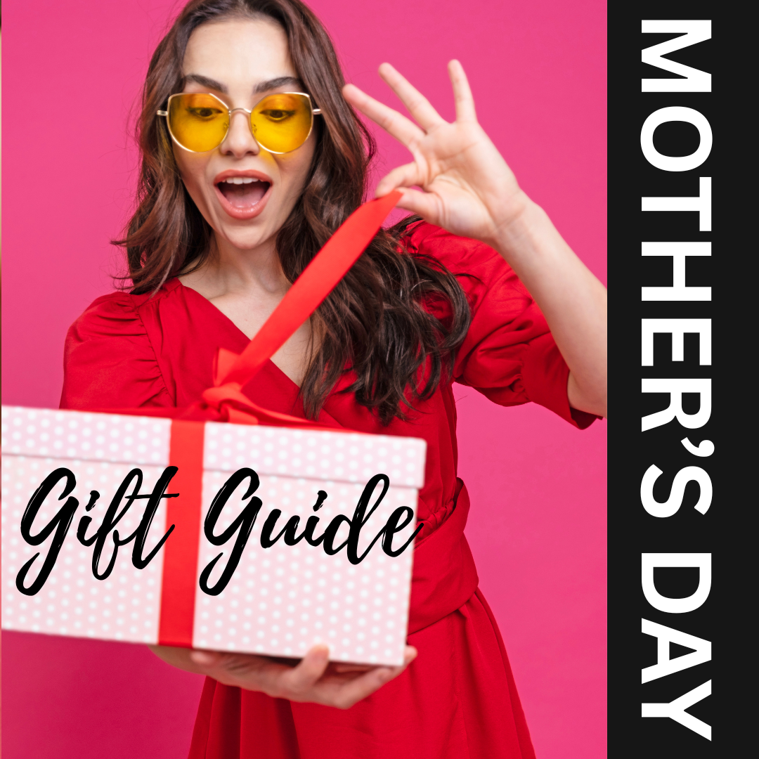 Mother's Day Gift Guide