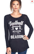 Football is the Reason for the Season Graphic Top