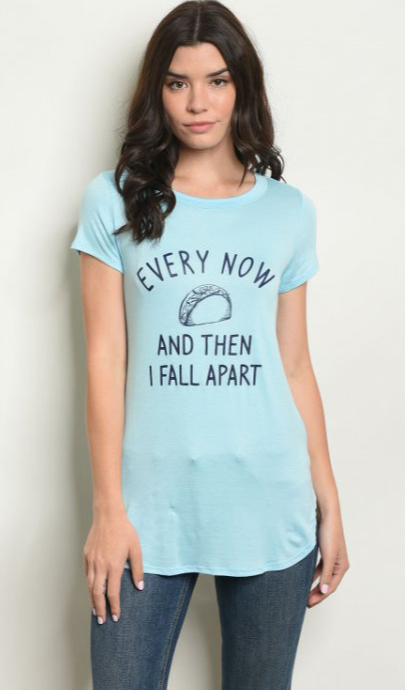 Every Now and Then I Fall Apart Graphic Tee