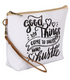 Good Things Come to Those Who Hustle Bag